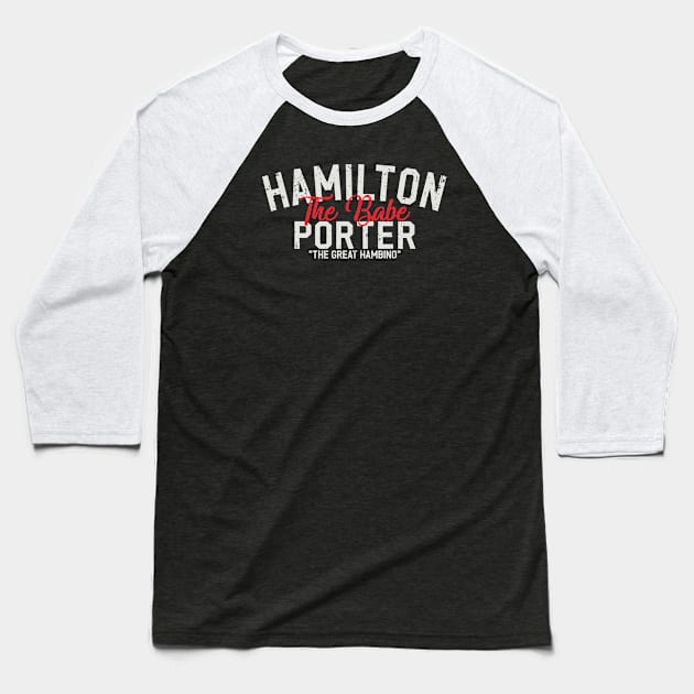 Hamilton Porter Baseball T-Shirt by HeyBeardMon